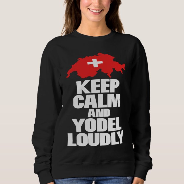 Keep calm and yodel folklore lovers novelty sweatshirt (Vorderseite)