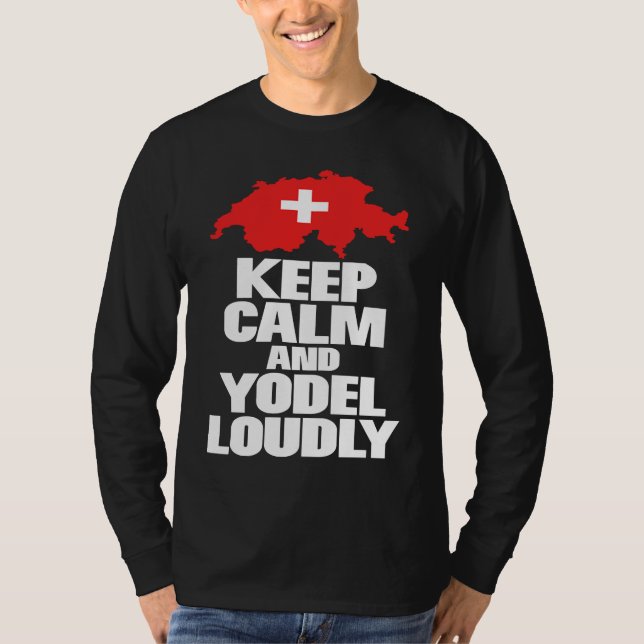 Keep calm and yodel folklore lovers novelty T-Shirt (Vorderseite)