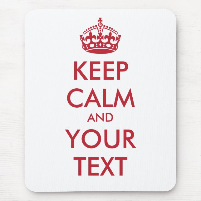 KEEP CALM and YOUR TEXT Mousepad (Vorne)