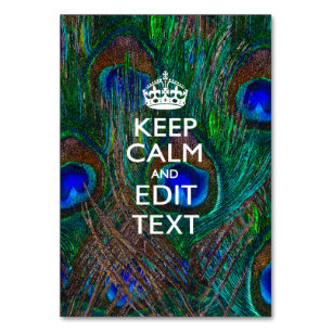 Keep Calm And Your Text on Peacock Feathers Tischnummer