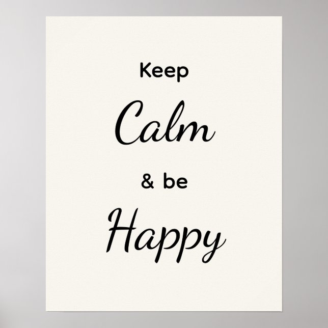 Keep Calm & Be Happy Black White Poster (Vorne)