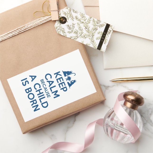 Keep Calm because a Child is Born Rechteckiger Aufkleber (Schenken)