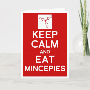 Keep Calm & eat mincepies Christmas card Feiertagskarte