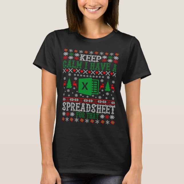 Keep Calm I Have A Spreadsheet For That Christmas  T-Shirt (Vorderseite)