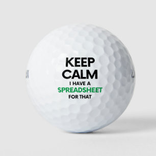 Keep calm I have a spreadsheet for that - Spreadsh Golfball