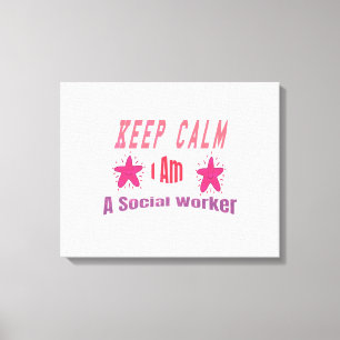 Keep Calm I’m A Social Worker Leinwanddruck