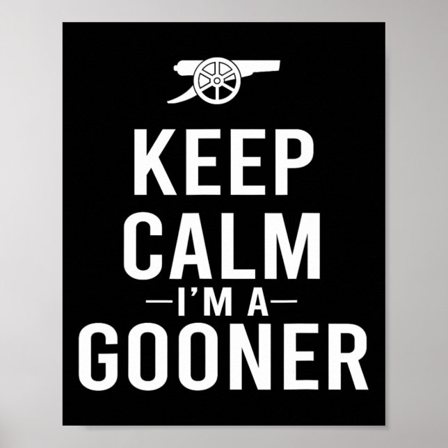 Keep Calm I'm A Gooner Jersey  Poster (Vorne)
