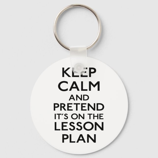 Keep Calm Lesson Plan Schlüsselanhänger (Vorderseite)