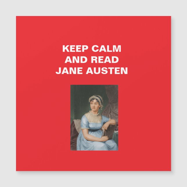 Keep Calm, Read Jane Austen Magnetkarte (Vorderseite)