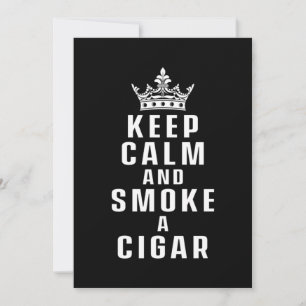 Keep Calm Smoke Cigar Smoker Humidor Cutter Gift Einladung