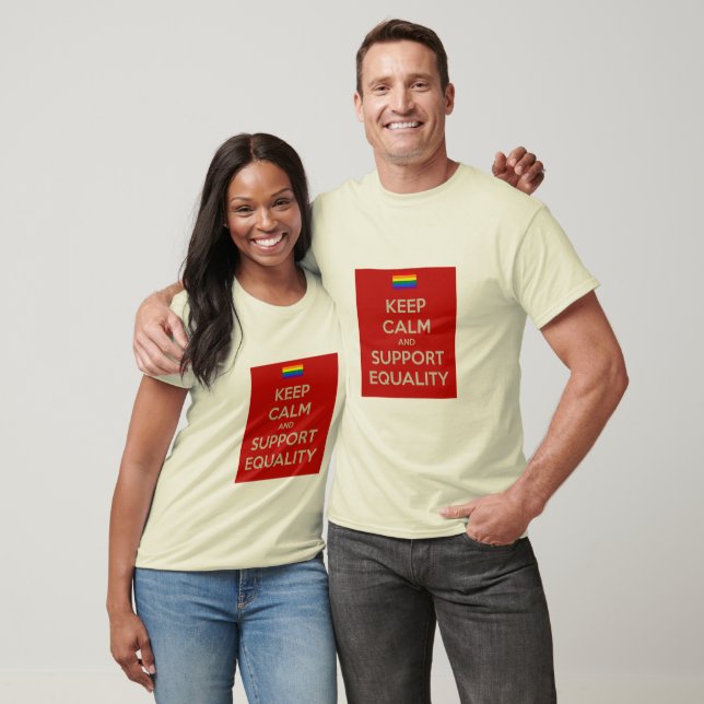 keep calm support equality T-Shirt (Unisex)