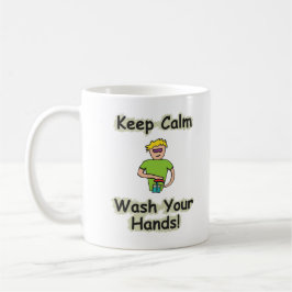 Keep Calm Wash Your Hands Kaffeetasse