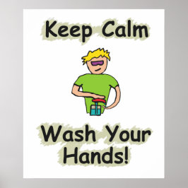 Keep Calm Wash Your Hands Poster