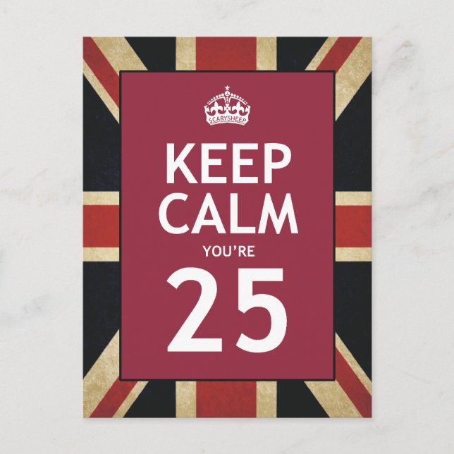 Keep Calm You’re 25 Postkarte (Vorderseite)