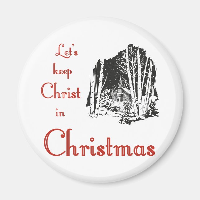 Keep Christ in Christmas Magnet (Vorne)