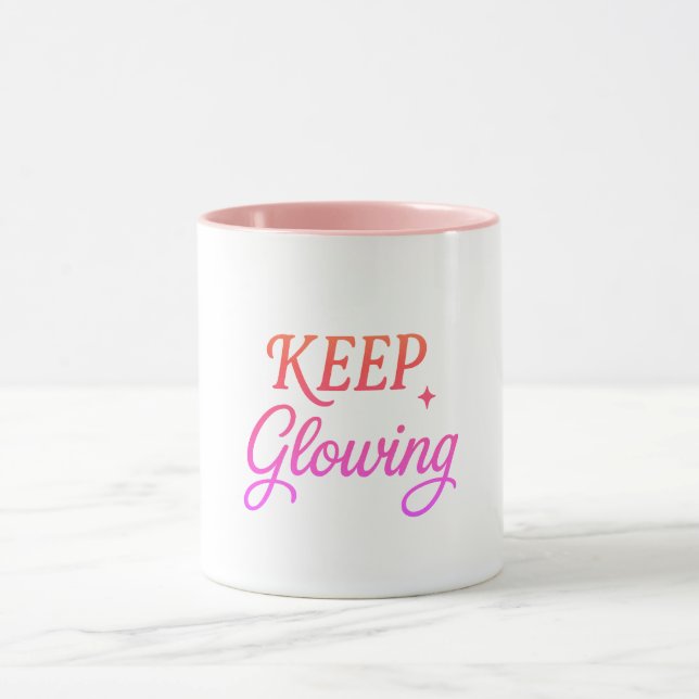Keep Glowing - Sanfte Ästhetik  Tasse (Zentrum)