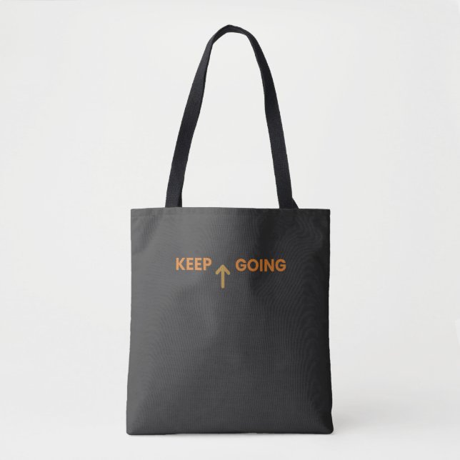 Keep Going Minimalist Inspirational Tote Bag (Vorderseite)
