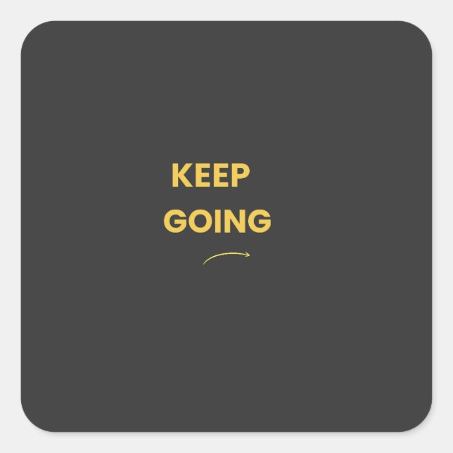 Keep Going Motivational Quote Sticker (Vorderseite)
