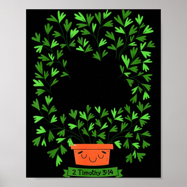 Keep Growing 2 Timothy 3 14 Christian Inspirationa Poster (Vorne)