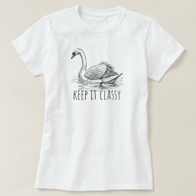 Keep It Classy Elegant Swan T-Shirt (Design vorne)