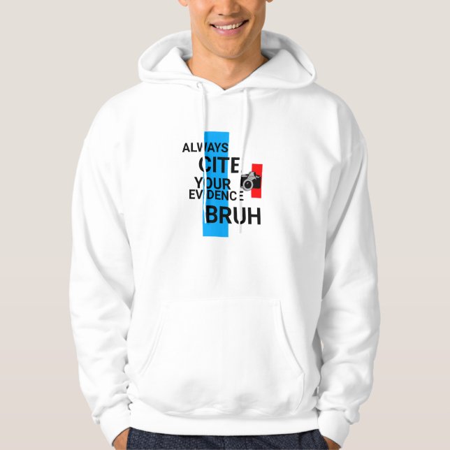 KEEP IT REAL , Always zitiert your evidence, BRUH! Hoodie (Vorderseite)
