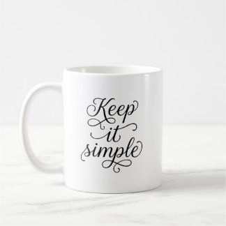 Keep It Simple Minimalist Typography Coffee Mug Kaffeetasse