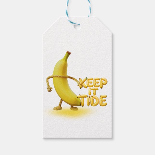 Keep It Tide – Lustige Banane-Typografie Minimalis Geschenkanhänger (Vorderseite)