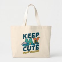 Keep Jax Cute, Don’t Pollute Tote Bag 