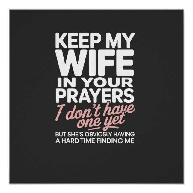 Keep My Wife in Your Prayers – Funny Romantic Poster (Vorderseite)