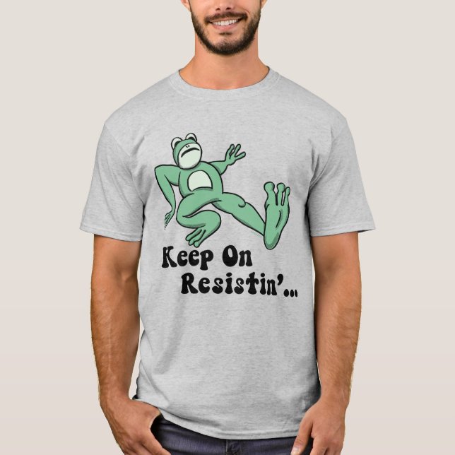 Keep on resisting with the Portland frog T-Shirt (Vorderseite)