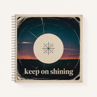Keep On Shining Notizbuch