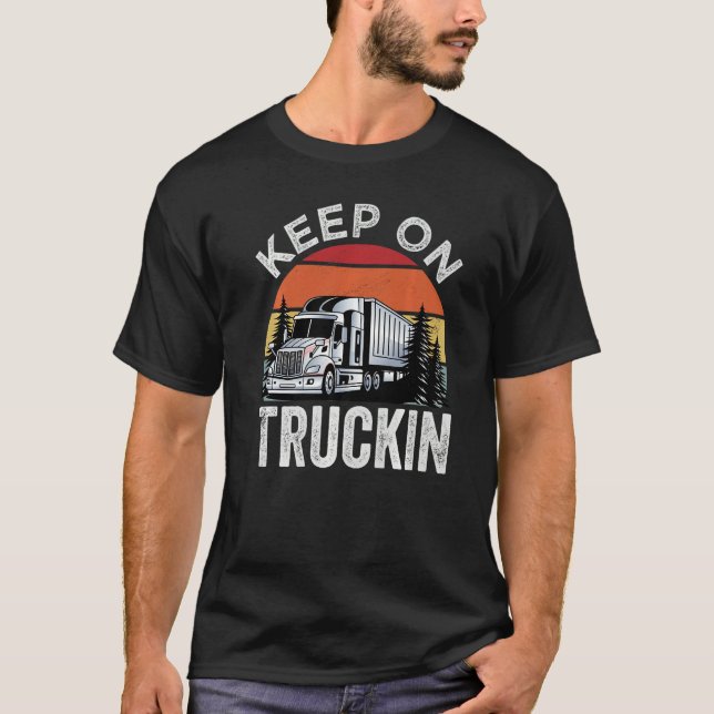 Keep On Truckin   T-Shirt (Vorderseite)