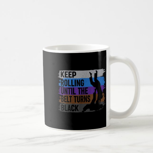 Keep Rolling bis der Gürtel schwarz wird Brasilian Kaffeetasse (Rechts)
