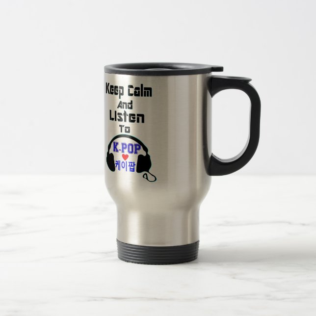 ♪♥Keep Ruhe u. hören auf KPop Reise/Pendler Mug♥♫ Reisebecher (Rechts)