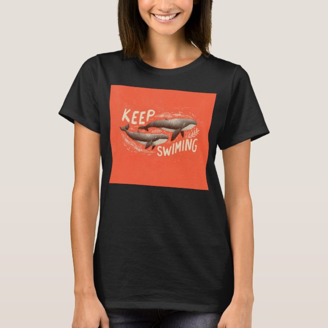 Keep Swimming Whales T-Shirt (Vorderseite)