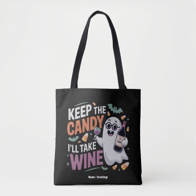 Keep the Candy, I’ll Take the Wine Funny Halloween (Vorderseite)