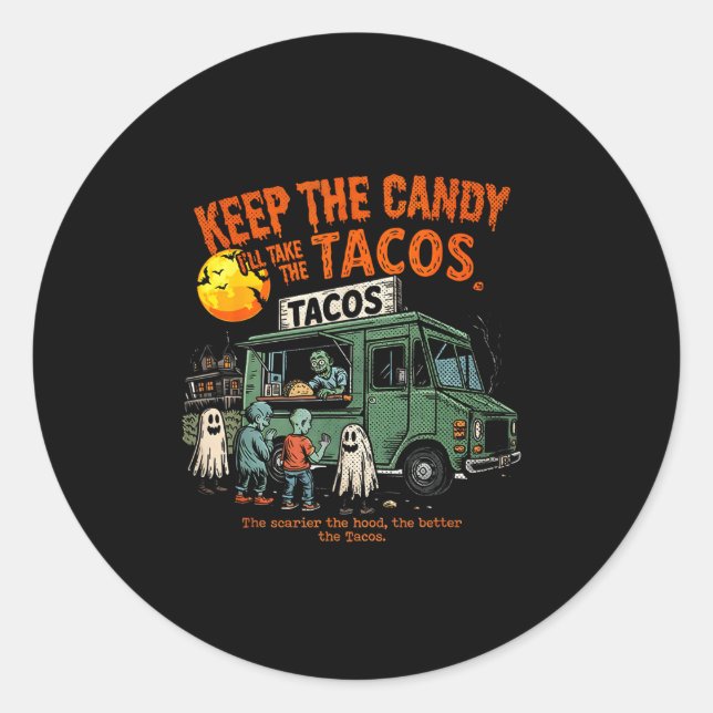 Keep The Candy Ill Take The Tacos - Halloween Taco Runder Aufkleber (Vorderseite)