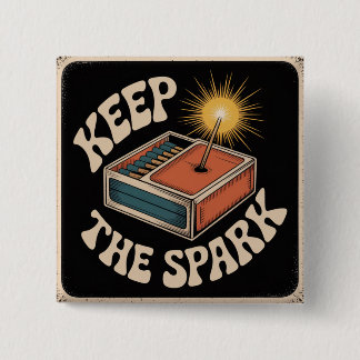 Keep The Spark Button