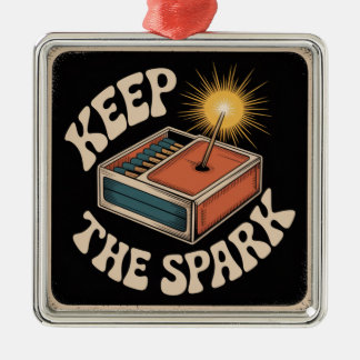 Keep The Spark Ornament Aus Metall