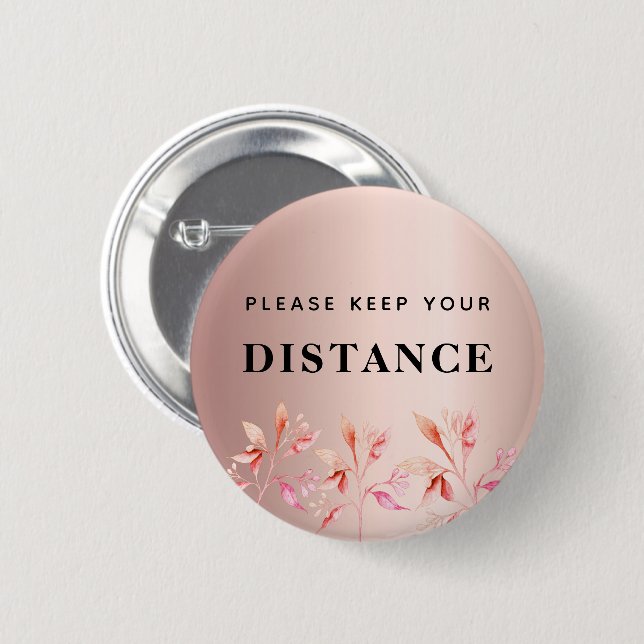 Keep your distanz Rose gold foil pink floral Button (Vorne & Hinten)