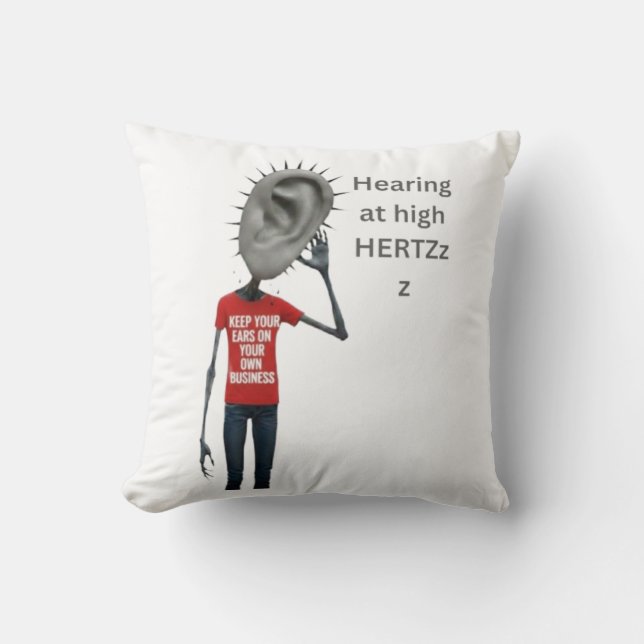 Keep your ears on your own business kissen (Vorderseite)