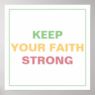 KEEP YOUR FAITH STRONG Spiritual Transformation Poster