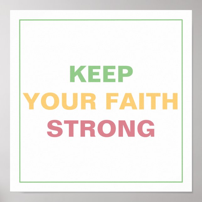 KEEP YOUR FAITH STRONG Spiritual Transformation Poster (Vorne)