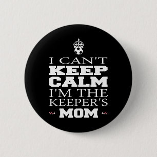 Keeper-Mom-Soccer-T-Shirt Lustig Ich kann nicht ru Button
