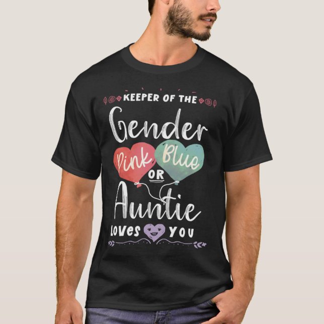 Keeper Of The Gender Auntie loves you Pink Or Blue T-Shirt (Vorderseite)