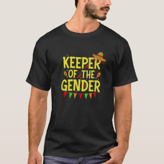 Keeper Of The Gender Mexican Hat Cinco De Mayo T-Shirt