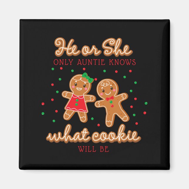 Keeper Of The Gender Reveal Gingerbread Auntie  Magnet (Vorne)