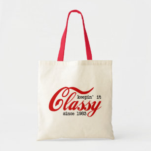 Keepin' it Classy Tragetasche