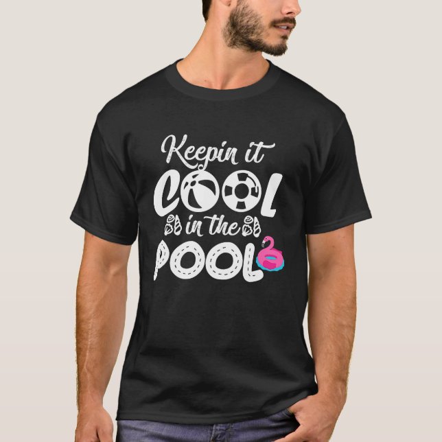 Keepin it cool in the pool party  for women men ki T-Shirt (Vorderseite)