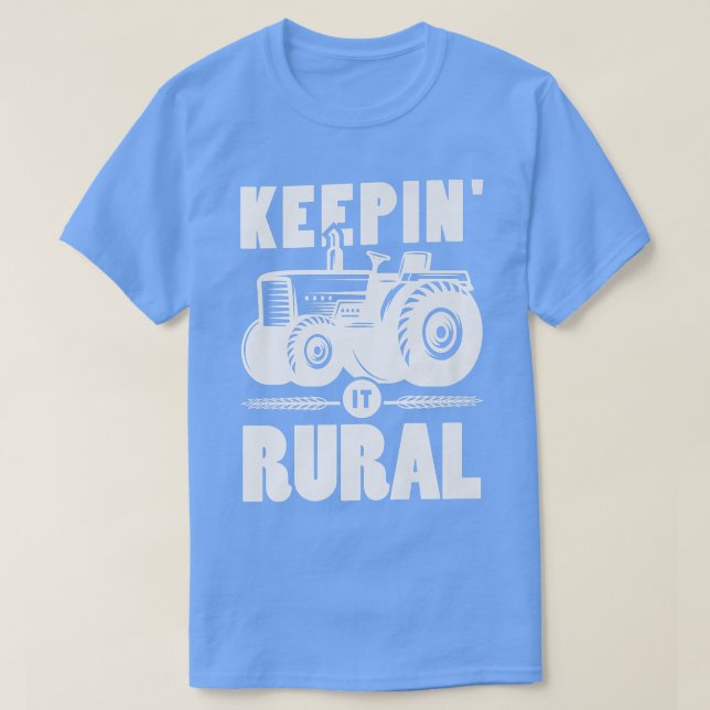 Keepin it rural Design for a Farming Farm Farmer  T-Shirt (Design vorne)